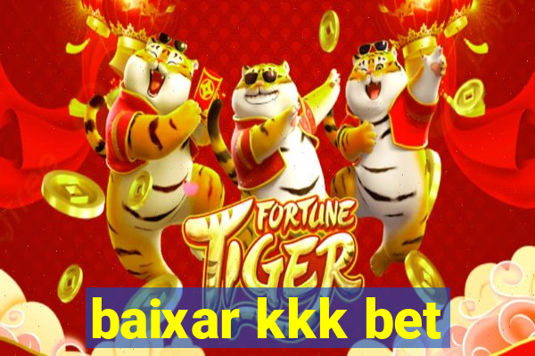 baixar kkk bet
